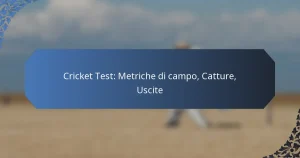 Cricket Test: Metriche di campo, Catture, Uscite