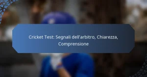 Cricket Test: Segnali dell’arbitro, Chiarezza, Comprensione